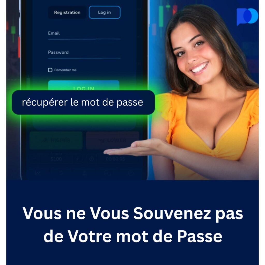 Vous ne vous souvenez pas de votre mot de passe Pocket Option?