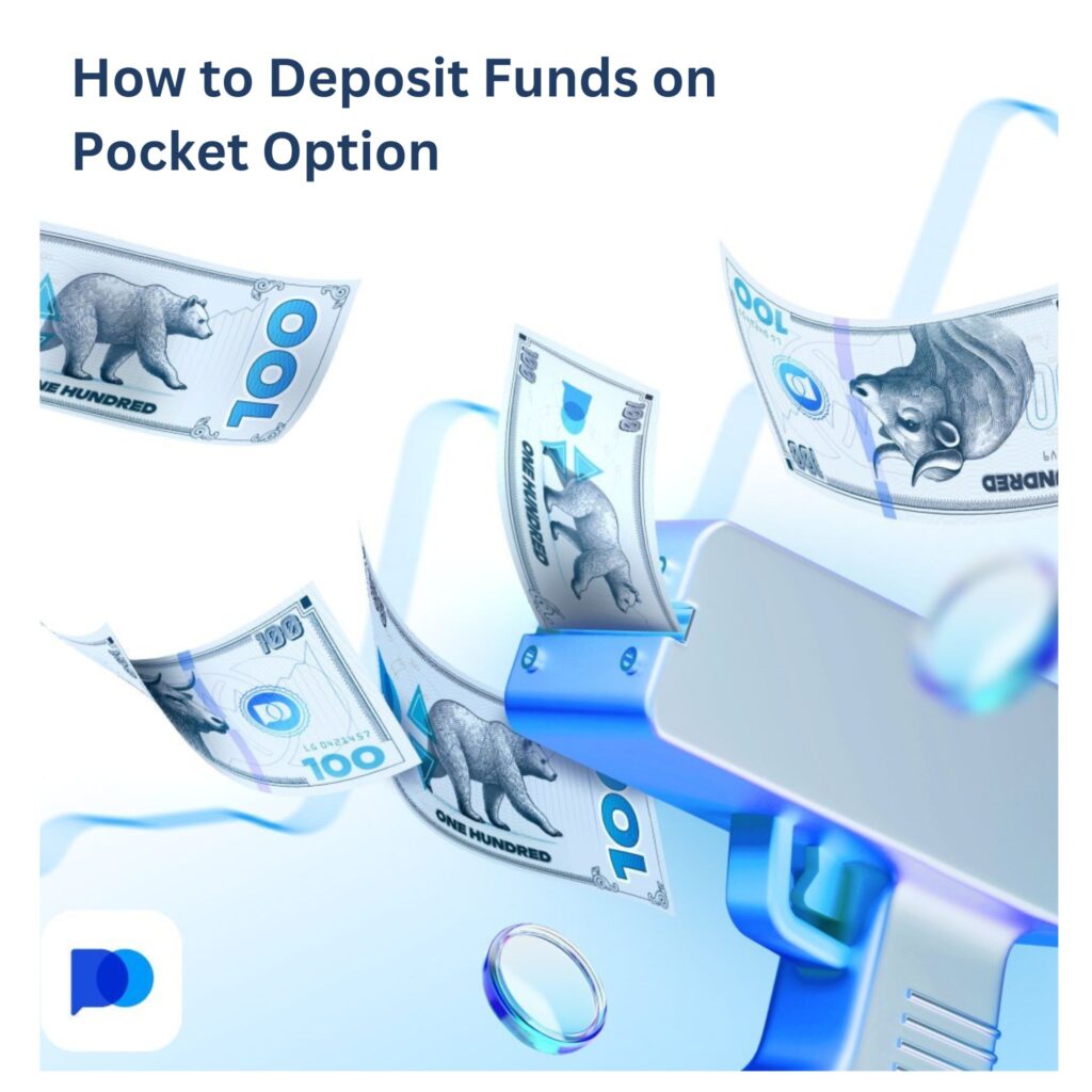 How to deposit funds on Pocket Option.