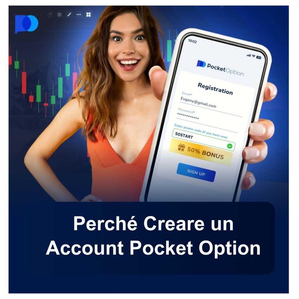 Perché creare un account Pocket Option?