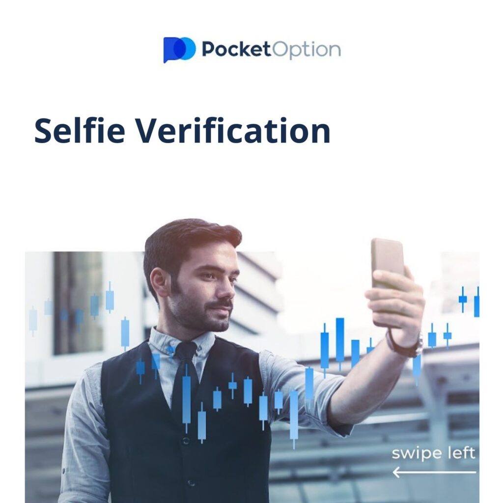 Pocket Option selfie verification.